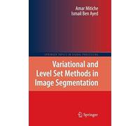 Variational And Level Set Methods In Image Segmentation