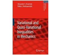 Variational And Quasi-Variational Inequalities In Mechanics