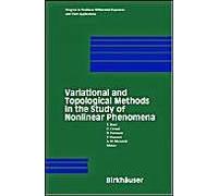 Variational And Topological Methods In The Study Of Nonlinear Phenomena