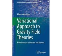 Variational Approach To Gravity Field Theories