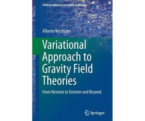 Variational Approach To Gravity Field Theories
