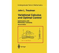 Variational Calculus and Optimal Control: Optimization with Elementary Convexity