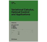 Variational Calculus, Optimal Control And Applications