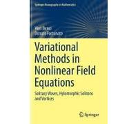 Variational Methods In Nonlinear Field Equations
