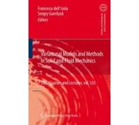 Variational Models And Methods In Solid And Fluid Mechanics