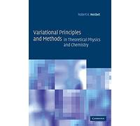 Variational Principles And Methods In Theoretical Physics And Chemistry