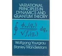 Variational Principles in Dynamics and Quantum Theory