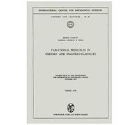 Variational Principles In Thermo- And Magneto-Elasticity