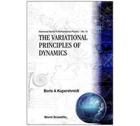 Variational Principles Of Dynamics, The