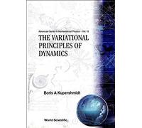 Variational Principles Of Dynamics, The
