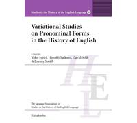 Variational Studies on Pronominal Forms in the History of English
