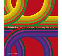 Domitille D'Orgeval-Azzi – Variations autour de La Longue Marche – Julio Le Parc – Broché