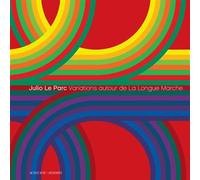 Variations autour de La Longue Marche Julio le parc - Domitille D'Orgeval-Azzi - Actes sud - broché - Beau livre