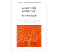 Variations autour d'un droit commun Travaux préparatoires - dijon x. Delmas-marty m. - Societe Legislation Comparee - broché - Etude