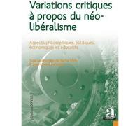 Variations critiques à propos du néolibéralisme Sacha Varin (Auteur), Jean-Louis Chancerel (Auteur)