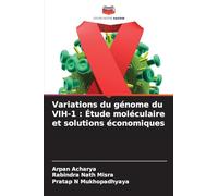 Variations du génome du VIH-1 : Étude moléculaire et solutions économiques