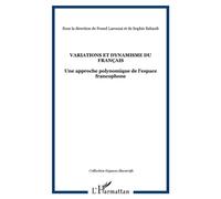 Variations et dynamisme du français Une approche polynomique de l'espace francophone - Collectif - L'harmattan - broché - Essai