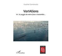 Gauthier Dambreville – VarIAtions IA : le puzzle de notre futur s’assemble… – Roman – broché