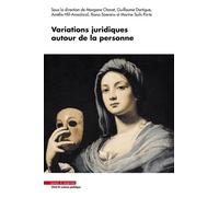 Variations juridiques autour de la personne