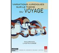 Variations juridiques sur le thème du voyage Sous la direction de lycette condé - Lycette Condé - Inst.federatif De Recherche - broché - Etude