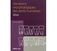 Variations morphologiques des dents humaines Maurice Crétot (Auteur)