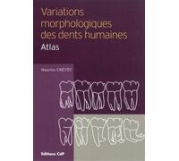 Variations morphologiques des dents humaines Atlas - Maurice Crétot - Cdp - broché - Scolaire / Universitaire