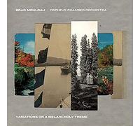 Brad Mehldau & Orphe – Variations On A Melancholy Theme – CD
