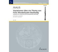 Variations on a theme by Felix Mendelssohn Bartholdy: For clarinet in A and piano