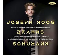 Brahms: Variations on a Thème by Schumann: 6 Studies Caprices & 6 Concert Études After Paganini