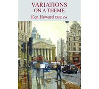 Variations on a Theme - Ken Howard OBE RA