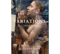 Variations on a Theme of Desire - David Glen Smith - Saint Julian Press Inc. - Livre en Anglais - Hardback David Glen SmithDavid Glen Smith (Auteur)