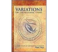 Variations On The Messianic Theme