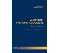 Variations phénoménologiques: Écrits et conférences I