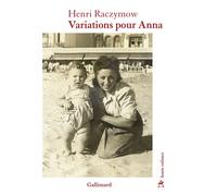 Variations pour Anna - Henri Raczymow - Gallimard - broché - Roman