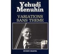 Variations sans themes Yehudi Menuhin (Auteur)