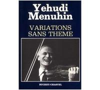 Variations sans themes - Yehudi Menuhin - Buchet-Chastel - broché - Livre