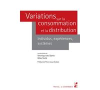 Variations sur la consommation et la distribution Individus, expériences, systèmes - Véronique Des Garets - Publication Universite Provence - broché - Etude
