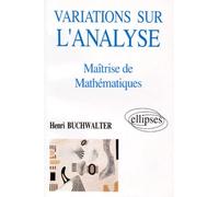Variations Sur L'Analyse En Maitrise De Mathematiques