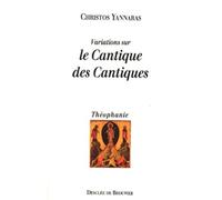 Variations Sur Le Cantique Des Cantiques - Essai Sur L'eros