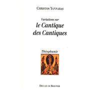 Variations Sur Le Cantique Des Cantiques - Essai Sur L'eros