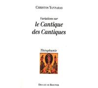 Variations sur le Cantique des Cantiques Essai sur l'éros - Christos Yannaras - Desclée De Brouwer - broché - Livre