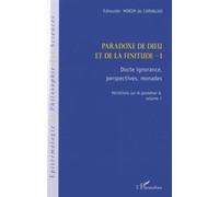 Paradoxe de Dieu et de la finitude (Volume 1) Docte ignorance, perspectives monades - Edmundo Morim De Carvalho - L'harmattan - broché - Livre