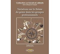 Variations sur le thème du genre dans les groupes professionnels