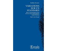 Variations Sur un Standard. Jeux et Métamorphoses Dans les Trois Roma Ns Biographiques de Jean Echen