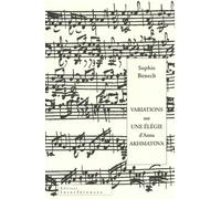 Variations sur une élégie d'Anna Akhmatova