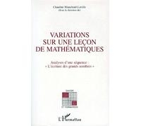 Variations Sur Une Leçon De Mathématiques - Analyse D'une Séquence : "L'écriture Des Grands Nombres