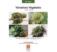 Variations végétales - Jeux de feuilles pour créations vertes Yasuko Manako (Auteur)