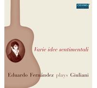 Varie idee sentimentali : Sonate héroïque, Rossiniana, Le Giulianate