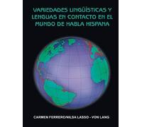 Variedades Ling Sticas Y Lenguas En Contacto En El Mundo De Habla Hispana