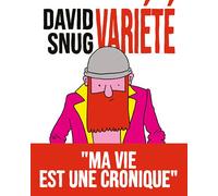 Variété Ma vie est une cronique - David Snug - Marwanny Corporation - broché - Bande dessinée